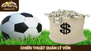 Chiến Thuật Quản Lý Vốn