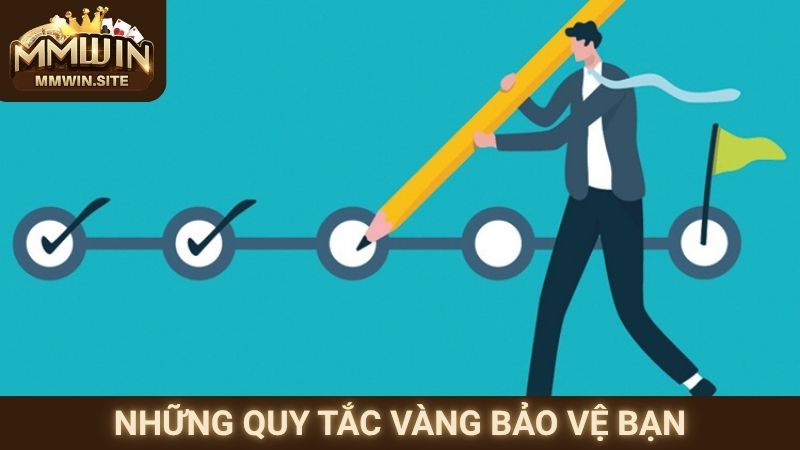 Những quy tắc vàng bảo vệ bạn