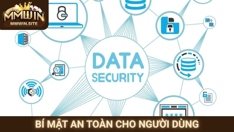 Bí mật an toàn cho người dùng