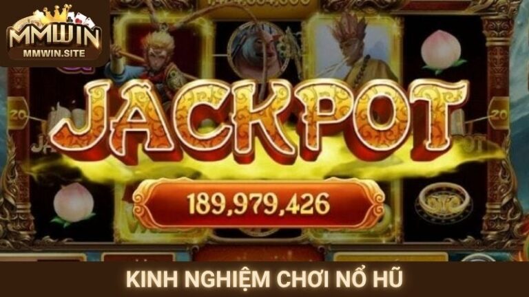 Kinh Nghiệm Chơi Nổ Hũ