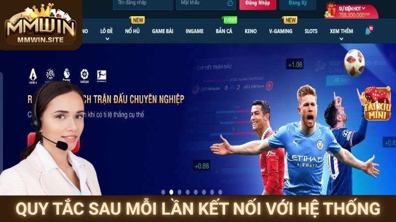 Quy tắc sau mỗi lần kết nối với hệ thống