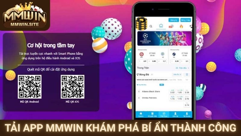 Tải app MMWIN khám phá bí ẩn thành công